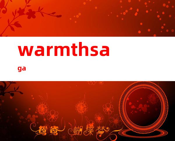 warmthsaga